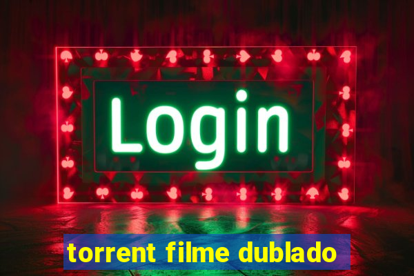 torrent filme dublado